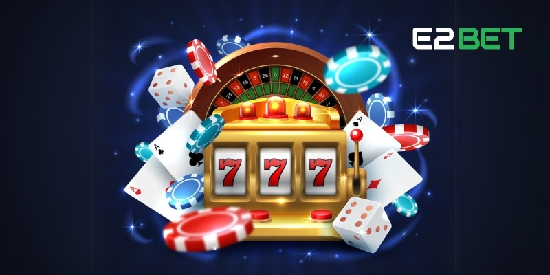Casino E2BET - Sảnh Game Nói Lên Đẳng Cấp Sòng Bạc Số 1 3 Trải nghiệm game chất lượng từ các nhà phát hành hàng đầu